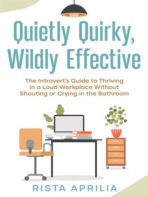cover image of Quietly Quirky, Wildly Effective